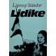 Lidike (Történelmi regény 1956-ról) - Lajossy Sándor