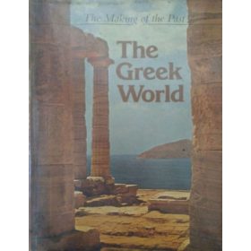 The Greek World (The Making of the Past) - Roger Ling