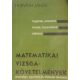 Matematikai vizsgakövetelmények érettségin, egyetemi és főiskolai felvételin (I-III. egy kötetben) - Feladattárral kiegészítve - Horváth János