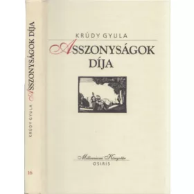   Asszonyságok díja (Millenniumi Könyvtár 16.) - Krúdy Gyula
