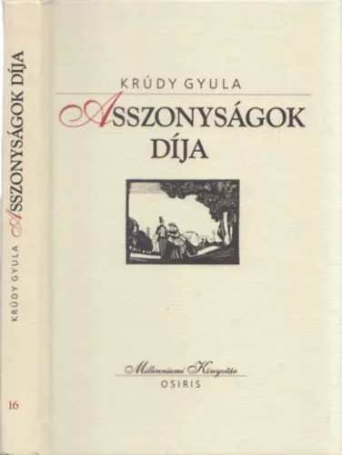 Asszonyságok díja (Millenniumi Könyvtár 16.) - Krúdy Gyula