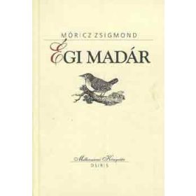 Égi madár - Móricz Zsigmond
