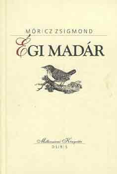 Égi madár - Móricz Zsigmond