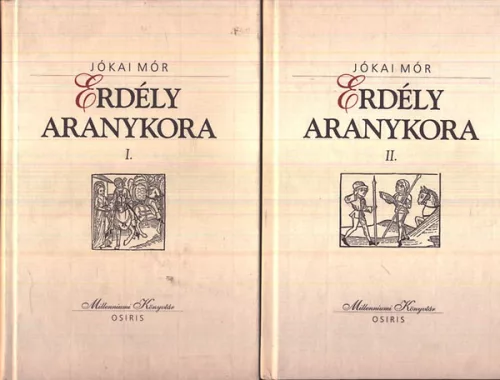 Erdély aranykora I-II. (Millenniumi Könyvtár 147-148.) - Jókai Mór