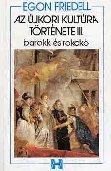 Az újkori kultúra története III. - Egon Friedell