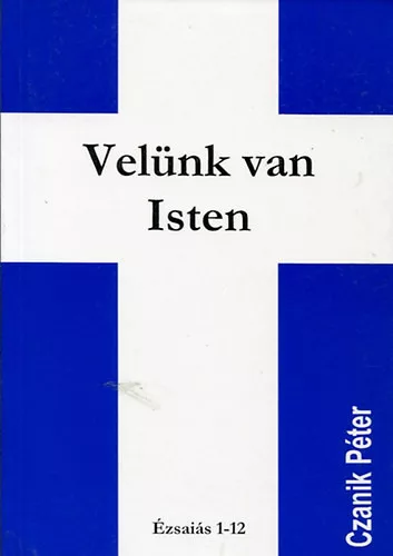 Velünk van Isten - Czanik Péter