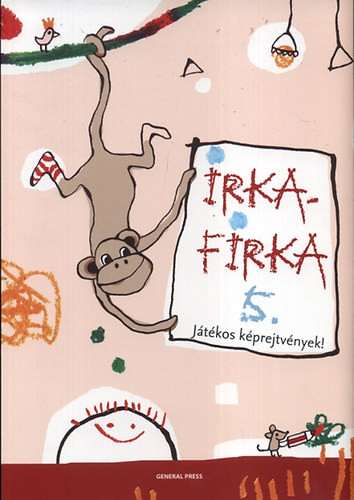 Irkafirka 5. - Játékos képrejtvények -