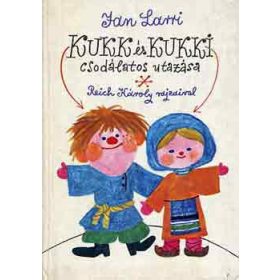 Kukk és Kukki csodálatos utazása - Jan Larri