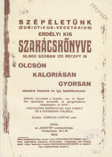Koplalókúra és részkoplalás + Szépéletünk erdélyi kis szakácskönyve (reprint) - 2 mű - Dr. Bucsányi Gyula