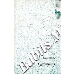 A gólyakalifa - Babits Mihály
