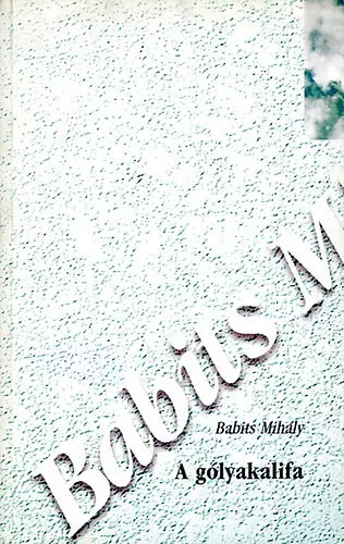 A gólyakalifa - Babits Mihály