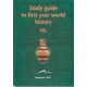 Study Guide to First Year World History 10. - Sándor Czuczor