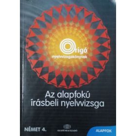   Az alapfokú írásbeli nyelvvizsga - Német alapfok - Molnár Judit -Szinna Undine