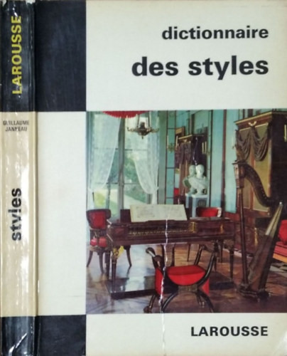 Dictionnaire des Styles (Dictionnaires de l'homme du XXe siecle) - Guillaume Janneau