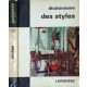 Dictionnaire des Styles (Dictionnaires de l'homme du XXe siecle) - Guillaume Janneau
