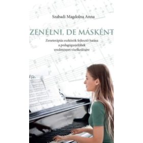 Zenélni, de másként