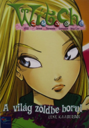 A világ zöldbe borul - Lene Kaaberbol