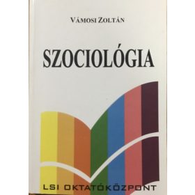 Szociológia - Vámosi Zoltán