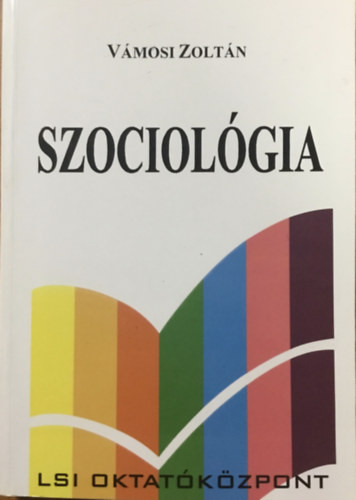 Szociológia - Vámosi Zoltán
