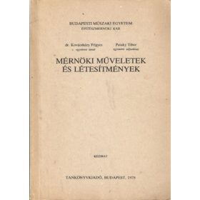   Mérnöki műveletek és létesítmények (kézirat) - Dr. Kovácsházy Frigyes - Pataky Tibor