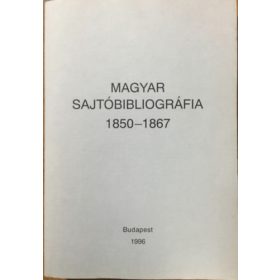 Magyar sajtóbibliográfia 1850-1867 - Busa Margit (szerk.)