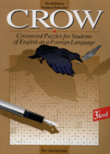 Crow - Crossword Puzzles for Students of English as a Foreign Language (Pre-Intermediate 3rd Level) - David Ridout, Stephan Hofstatter