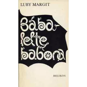 Bába lelte babona - Luby Margit