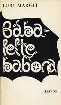 Bába lelte babona - Luby Margit