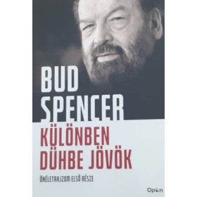 Különben dühbe jövök - Önéletrajz - Bud Spencer