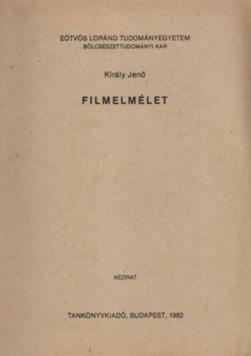 Filmelmélet - Király Jenő