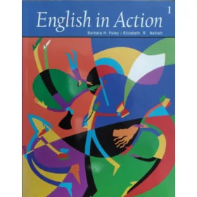   English in Action 1 - Student's Book - Barbara H. Foley - Elizabeth R. Neblett