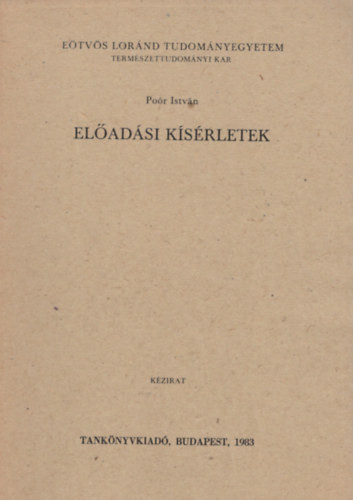 Előadási kísérletek - Poór István