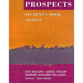   Prospects Student's Book - Advanced - Ken Wilson; James Taylor; Deirdre Howard-Williams