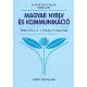 Magyar nyelv és kommunikáció. Feladatlap 11. évfolyam - Antalné Szabó Ágnes; Dr. Raátz Judit