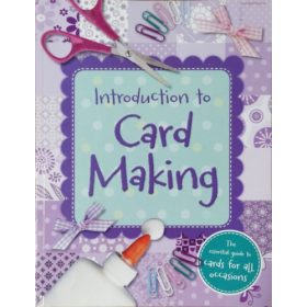   Introduction to Card Making - The Essential Guide to Cards for All Occasions - 
