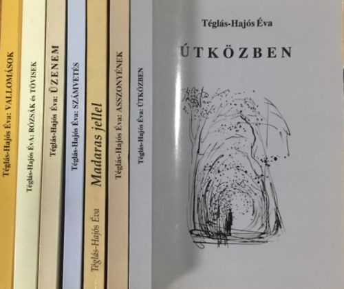 Téglás-Hajós Éva versei könyvcsomag (7 kötet) dedikált - Téglás-Hajós Éva