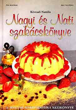 Nagyi és Nati szakácskönyve - Kövesdi Natália