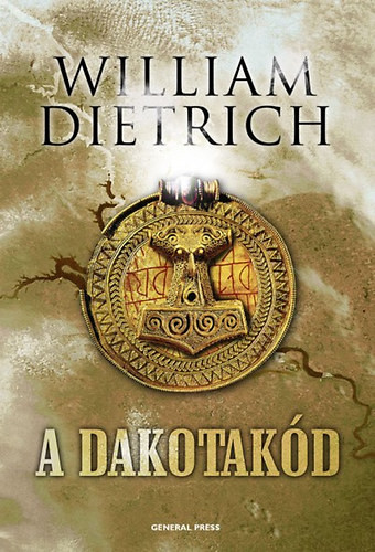 A dakotakód - William Dietrich