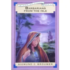 Barbarians from the Isle - Sigmund Brouwer