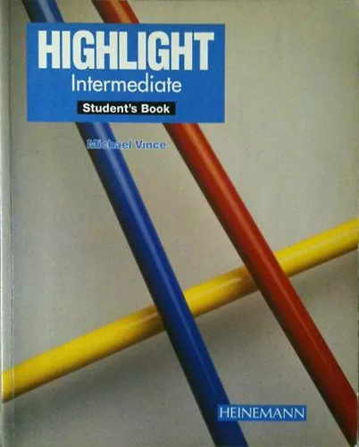 Highlight Intermediate Student's Book - Michael Vince
