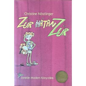 Zűr hátán zűr - Christine Nöstlinger