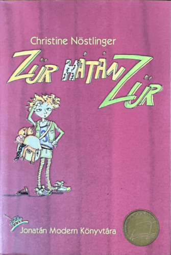 Zűr hátán zűr - Christine Nöstlinger