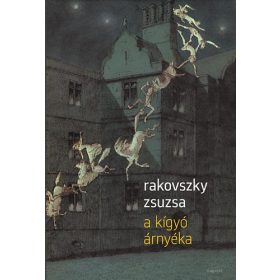 A kígyó árnyéka - Rakovszky Zsuzsa