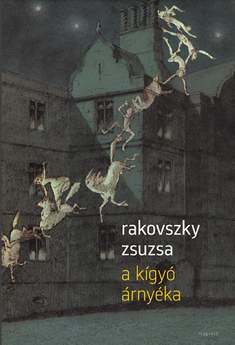 A kígyó árnyéka - Rakovszky Zsuzsa
