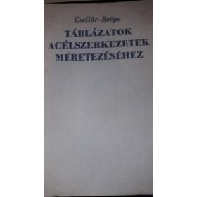   Táblázatok acélszerkezetek méretezéséhez - Dr. Csellár Ödön - Szépe Ferenc