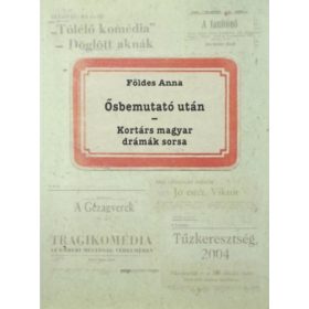 Ősbemutató után - Földes Anna
