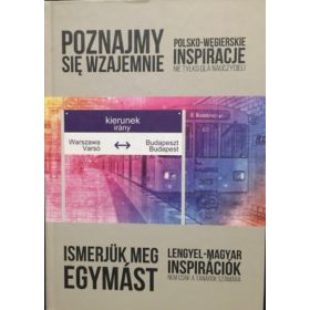   Ismerjük meg egymást - Lengyel-magyar inspirációk nem csak tanárok számára -
