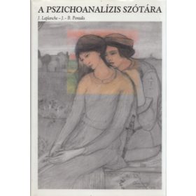 A pszichoanalízis szótára - J- Laplanche-J.b. Pontalis