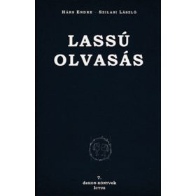   Lassú olvasás (történetek és trópusok) - Hárs Endre-Szilasi László