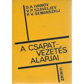 A csapatvezetés alapjai - Ivanov; Szaveljev Semanszkij